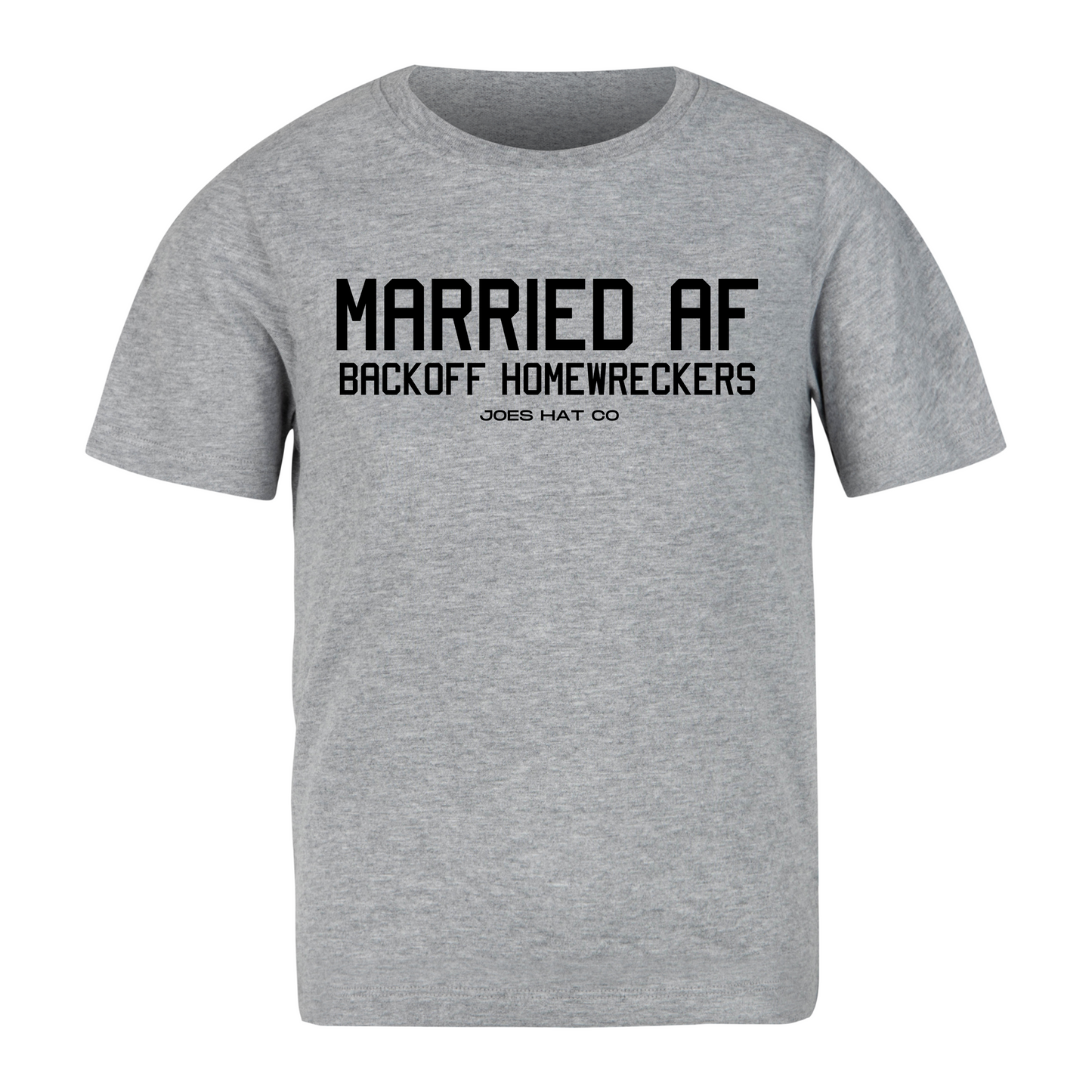 MARRIED AF (BACKOFF HOMEWRECKERS) Graphic T-Shirt